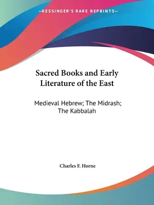 Livres sacrés et littérature ancienne de l'Orient : L'hébreu médiéval ; le Midrash ; la Kabbale - Sacred Books and Early Literature of the East: Medieval Hebrew; The Midrash; The Kabbalah