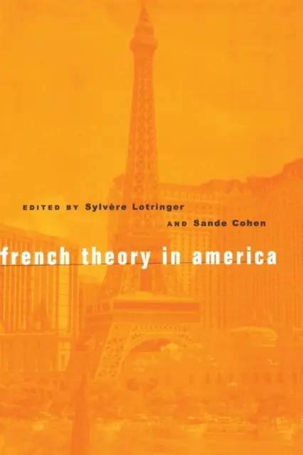 La théorie française en Amérique - French Theory in America