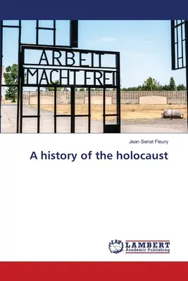 Une histoire de l'holocauste - A history of the holocaust