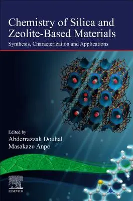 Chimie des matériaux à base de silice et de zéolithe : Synthèse, caractérisation et applications Volume 2 - Chemistry of Silica and Zeolite-Based Materials: Synthesis, Characterization and Applications Volume 2