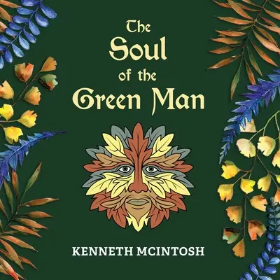 L'âme de l'homme vert - The Soul of the Green Man