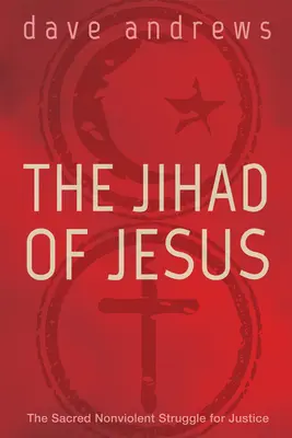 Le Jihad de Jésus - The Jihad of Jesus