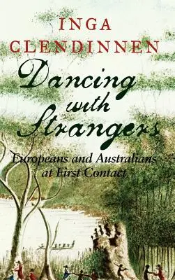 Danser avec des étrangers : Les Européens et les Australiens au premier contact - Dancing with Strangers: Europeans and Australians at First Contact
