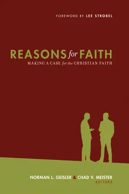 Les raisons de la foi : Arguments en faveur de la foi chrétienne - Reasons for Faith: Making a Case for the Christian Faith