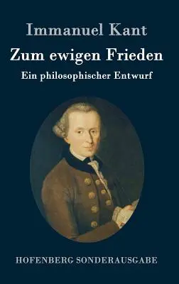 Zum ewigen Frieden : Un outil philosophique - Zum ewigen Frieden: Ein philosophischer Entwurf