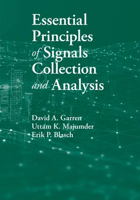 Principes essentiels de la collecte et de l'analyse des signaux - Essential Principles of Signals Collection and Analysis