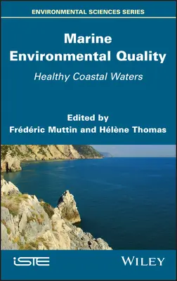 Qualité du milieu marin : des eaux côtières saines - Marine Environmental Quality: Healthy Coastal Waters