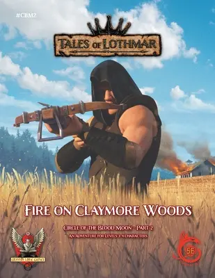 Fire on Claymore Woods pour 5E - Fire on Claymore Woods for 5E