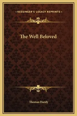 Le bien-aimé - The Well Beloved