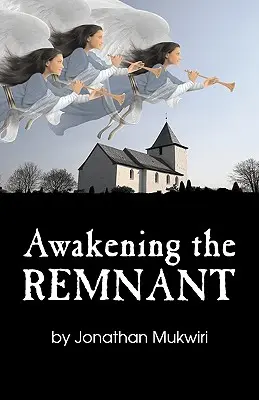 Réveiller le reste - Awakening the Remnant