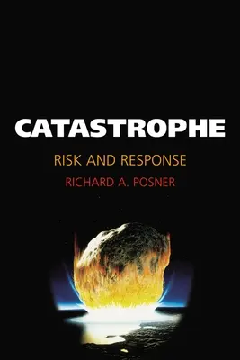 Catastrophe : Risques et réponses - Catastrophe: Risk and Response