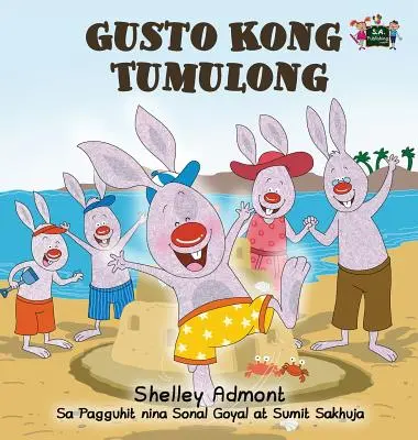 Gusto Kong Tumulong : J'aime aider (Édition Tagalog) - Gusto Kong Tumulong: I Love to Help (Tagalog Edition)