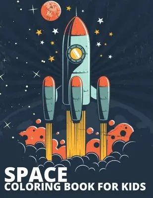 Livre de coloriage de l'espace pour les enfants - Space Coloring Book for kids
