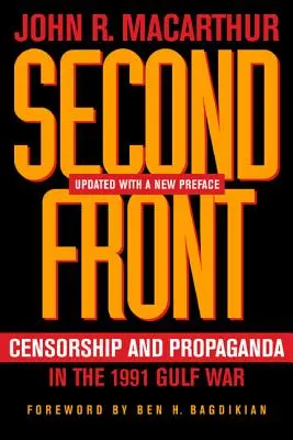 Deuxième front : Censure et propagande dans la guerre du Golfe de 1991 - Second Front: Censorship and Propaganda in the 1991 Gulf War