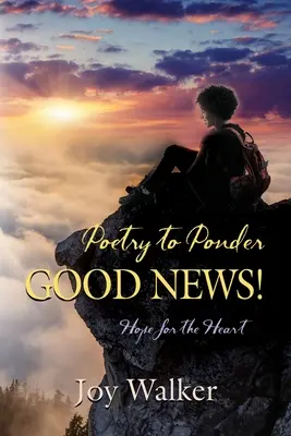 Poésie à méditer : De bonnes nouvelles ! - Poetry to Ponder: Good News!