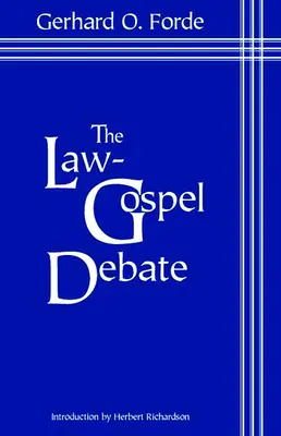 Le débat loi-évangile : Une interprétation de son évolution historique - The Law-Gospel Debate: An Interpretation of Its Historical Development