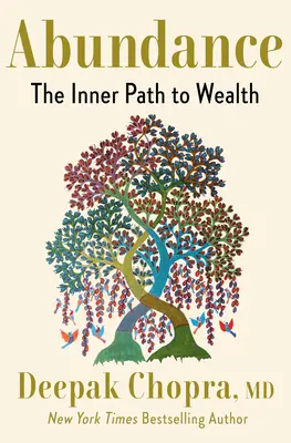 L'Abondance : Le chemin intérieur vers la richesse - Abundance: The Inner Path to Wealth