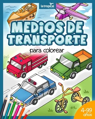 Medios de transporte para colorear : Libro de mquinas en perspectiva isomtrica : vehculos de transporte y carga (moto, auto, barco) para nios desde - Medios de transporte para colorear: Libro de mquinas en perspectiva isomtrica: vehculos de transporte y carga (moto, auto, barco) para nios desde