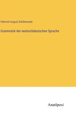 Grammaire du néo-allemand - Grammatik der neuhochdeutschen Sprache