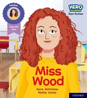 Hero Academy Non-fiction : Oxford niveau 3, livre jaune : Mlle Wood - Hero Academy Non-fiction: Oxford Level 3, Yellow Book Band: Miss Wood