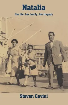 Natalia : Sa vie, sa famille, sa tragédie - Natalia: Her life, her family, her tragedy