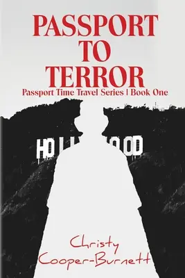 Passeport pour la terreur : Une aventure dans le temps - Passport to Terror: A Time Travel Adventure