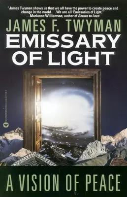 L'émissaire de la lumière : Une vision de la paix - Emissary of Light: A Vision of Peace