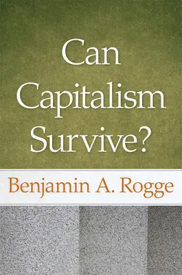 Le capitalisme peut-il survivre ? - Can Capitalism Survive?