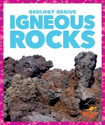 Roches ignées - Igneous Rocks