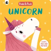 La Licorne - Un livre à soulever, à tirer et à éclater - Unicorn - A lift, pull and pop book