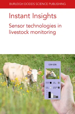 Instant Insights : Technologies des capteurs pour la surveillance du bétail - Instant Insights: Sensor Technologies in Livestock Monitoring