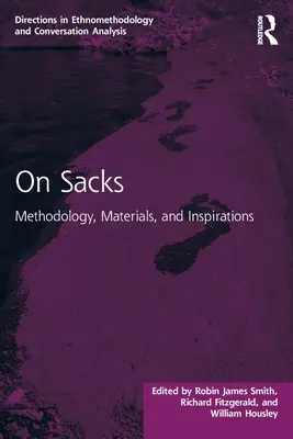 Sur les sacs : Méthodologie, matériaux et inspirations - On Sacks: Methodology, Materials, and Inspirations
