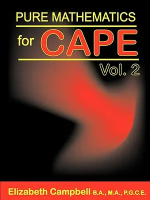 Mathématiques pures pour le Cap Volume 2 - Pure Mathematics for Cape Volume 2