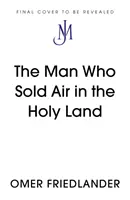 L'homme qui vendait de l'air en Terre Sainte - Man Who Sold Air in the Holy Land