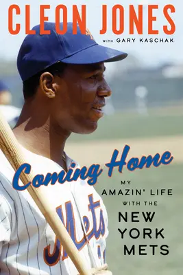 Rentrer à la maison : Ma vie étonnante avec les New York Mets - Coming Home: My Amazin' Life with the New York Mets