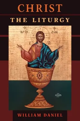 Le Christ, la liturgie - Christ the Liturgy