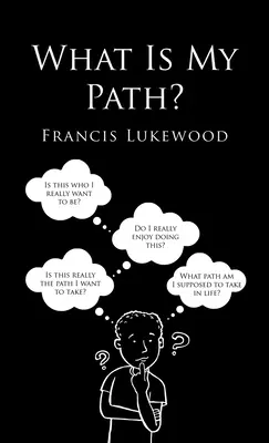 Quel est mon chemin&nbsp;? - What Is My Path?