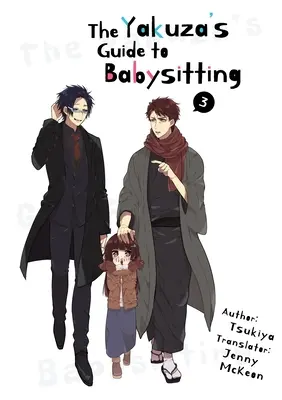 Le guide du baby-sitting des Yakuzas Vol. 3 - The Yakuza's Guide to Babysitting Vol. 3