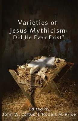 Variétés de mythes sur Jésus : A-t-il seulement existé ? - Varieties of Jesus Mythicism: Did He Even Exist?