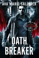 Oathbreaker (Les messagers déchus - Livre 4) - Oathbreaker (Fallen Messengers Book 4)