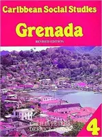 Livre d'études sociales des Caraïbes 4 : Grenade 2e édition - Caribbean Social Studies Book 4: Grenada 2nd Edition