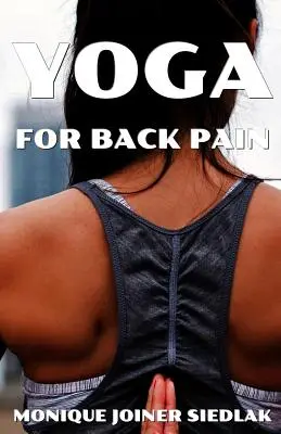 Yoga pour les douleurs dorsales - Yoga for Back Pain