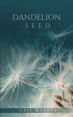 Graines de pissenlit - Dandelion Seed
