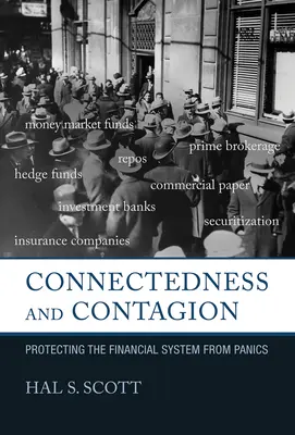 Connectivité et contagion : Protéger le système financier des paniques - Connectedness and Contagion: Protecting the Financial System from Panics