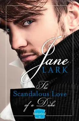 L'amour scandaleux d'un duc : Une romance romantique et passionnée de Regency - The Scandalous Love of a Duke: A Romantic and Passionate Regency Romance