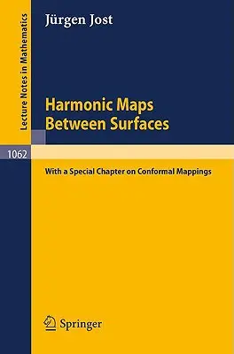 Cartes harmoniques entre surfaces : (avec un chapitre spécial sur les applications conformes) - Harmonic Maps Between Surfaces: (With a Special Chapter on Conformal Mappings)