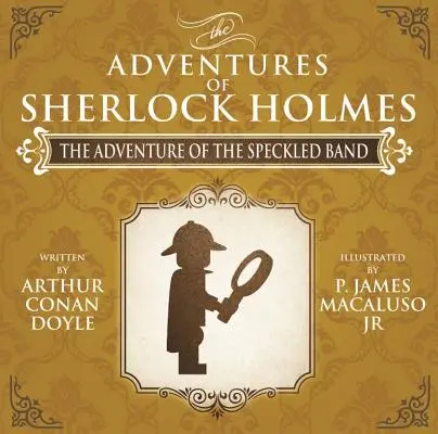 L'aventure de la bande tachetée - Lego - Les aventures de Sherlock Holmes - The Adventure of the Speckled Band - Lego - The Adventures of Sherlock Holmes