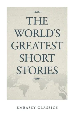 Les plus grandes nouvelles du monde - The World's Greatest Short Stories