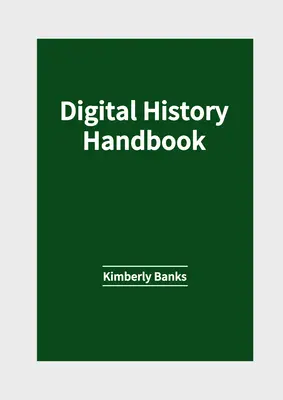 Manuel d'histoire numérique - Digital History Handbook