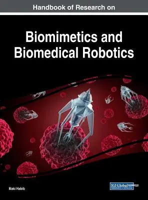 Manuel de recherche sur la biomimétique et la robotique biomédicale - Handbook of Research on Biomimetics and Biomedical Robotics